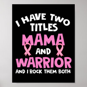 Poster J'Ai Deux Titres Maman Et Guerrier Cancer Du Sein