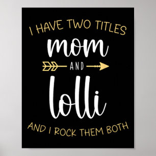 Poster J'Ai Deux Titres Maman Et Lolli Je Les Rock Tous L