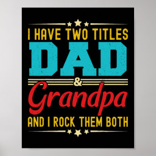 Poster J'Ai Deux Titres Papa Et Grand-Père Drôle Père &#