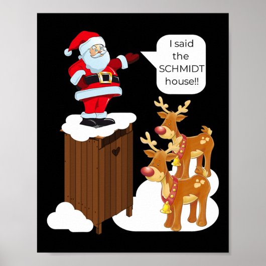 Poster J'Ai Dit Que Schmidt House Fun Xmas Père Noël (Devant)