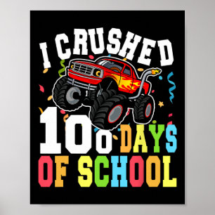 Poster J'Ai Écrasé 100 Jours De Camions Monster De L'Écol