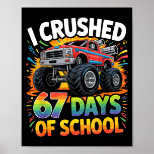 Poster J'ai écrasé 67 jours d'école Mème drôle étudiant G