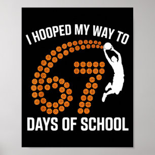 Poster J'ai fait du basket jusqu'à 67 jours d'école Prof 