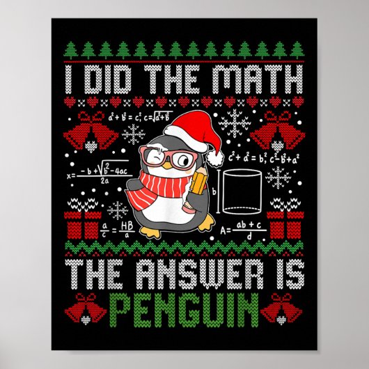 Poster J'Ai Fait Le Mathe La Réponse Est Penguin Ugly Mat (Devant)