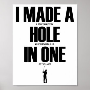 Poster J'ai fait un trou en un drôle de t-shirt de golf C