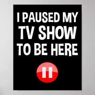 Poster J'Ai Interrompu Mon Émission De Télévision Pour Êt