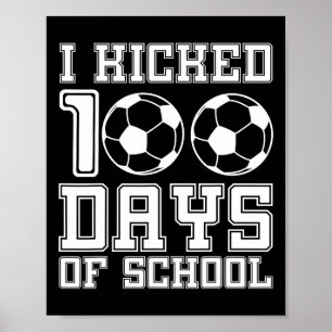 Poster J'Ai Joué 100 Jours De Football Scolaire 100E Jour