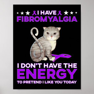 Poster J'ai la fibromyalgie Je n'ai pas l'énergie 1