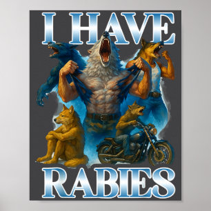 Poster J'ai la rage drôle Cringe Loup-garou Mème Alpha Wo