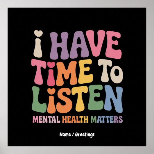 Poster J'ai le temps d'écouter la sensibilisation à la sa (Devant)