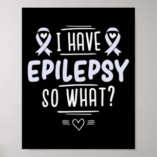Poster J'Ai L'Épilepsie Alors Quel Ruban De Sensibilisati