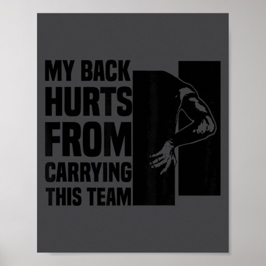Poster J'ai mal au dos à force de porter cette équipe hum (Devant)