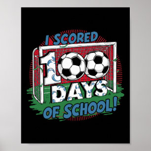 Poster J'ai marqué 100 jours d'école joueur de football p
