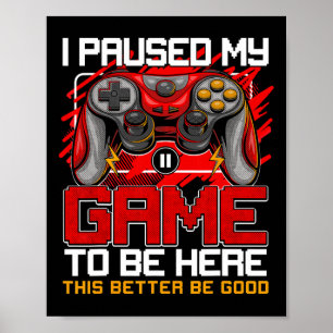 Poster J'ai mis mon jeu en pause pour être ici Drôles de