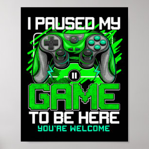 Poster J'ai mis mon jeu en pause pour être ici Drôles de