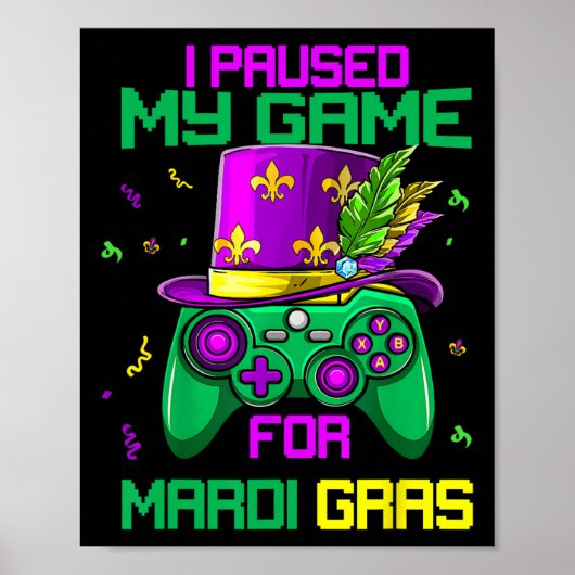 Poster J'ai mis mon jeu en pause pour Mardi Gras Jeu vidé (Devant)