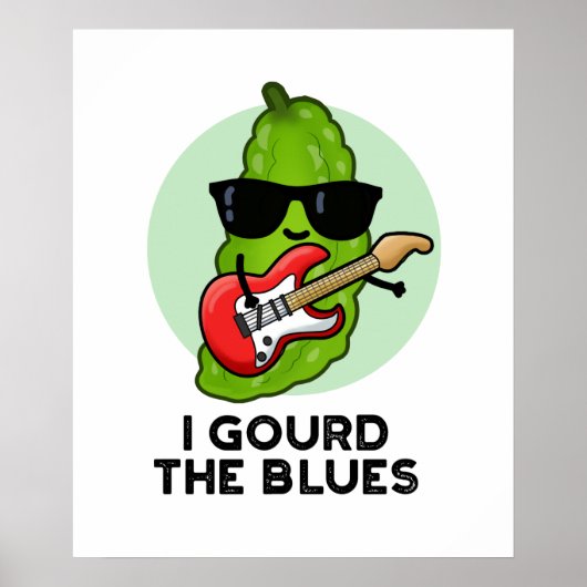Poster J'Ai Obtenu Le Blues Drôle Veggie Pun (Devant)