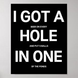 Poster J'ai obtenu un trou en un drôle de bière Disc Golf
