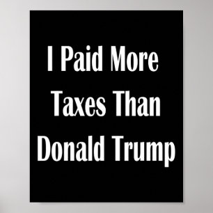 Poster J'ai payé plus d'impôts que Donald Trump 2 