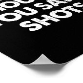 Poster J'Ai Pensé Que Vous Avez Dit Des Tirs (Coin)