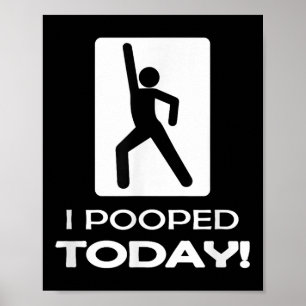 Poster J'Ai Poopé Aujourd'Hui Tee - shirts - Funny Humour