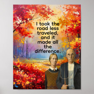 Poster J'ai pris la route la moins fréquentée,