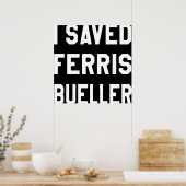 Poster J'ai sauvé Ferris Bueller 80s en détresse lycée (Cuisine)
