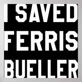 Poster J'ai sauvé Ferris Bueller 80s en détresse lycée