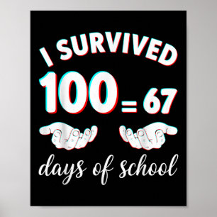 Poster J'ai survécu 100 jours d'école drôle 67 mème math