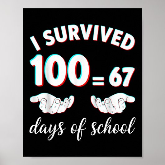 Poster J'ai survécu 100 jours d'école drôle 67 mème math (Devant)