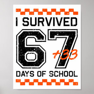 Poster J'ai survécu 67 + 33 jours d'école Mathématiques d