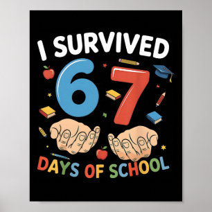 Poster J'ai survécu 67 jours d'école Drôle 67 enfants 67