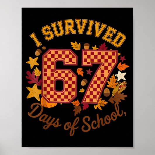 Poster J'ai survécu 67 jours d'école drôle 6 7 professeur (Devant)