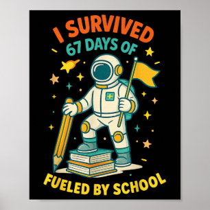 Poster J'ai survécu 67 jours d'école drôle étude citation