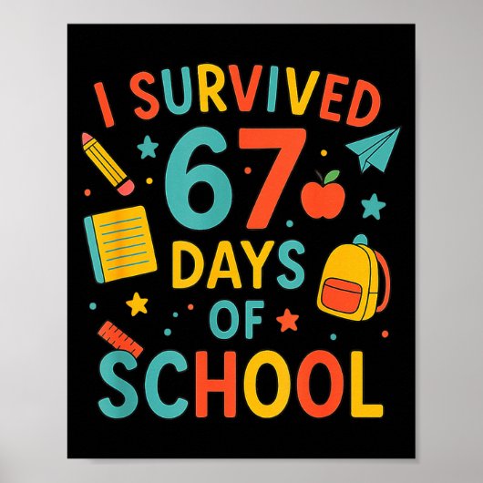 Poster J'ai survécu 67 jours d'école drôle Six Sept 6 7 M (Devant)
