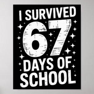 Poster J'ai survécu 67 jours d'école élèves enseignants 6