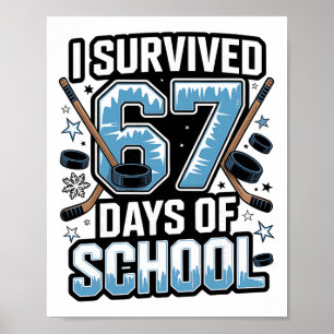 Poster J'ai survécu 67 jours d'école - Enseignants Élèves