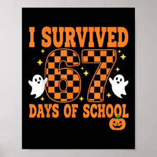 Poster J'ai survécu 67 jours d'école Funny Halloween Fant