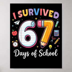 Poster J'ai survécu 67 jours d'école Mème drôle Professeu