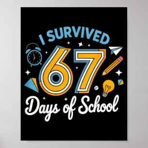 Poster J'ai survécu 67 jours d'école Mème drôle Professeu
