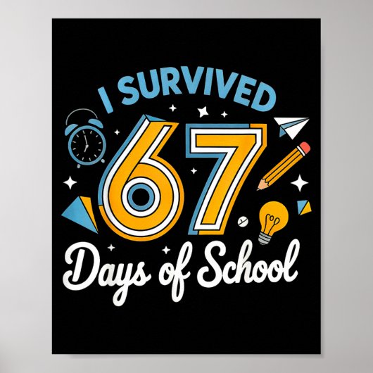 Poster J'ai survécu 67 jours d'école Mème drôle Professeu (Devant)