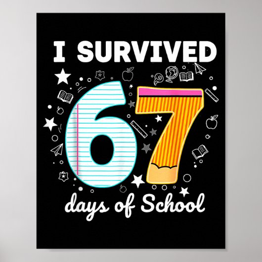 Poster J'ai survécu 67 jours d'école Mème drôle Professeu (Devant)