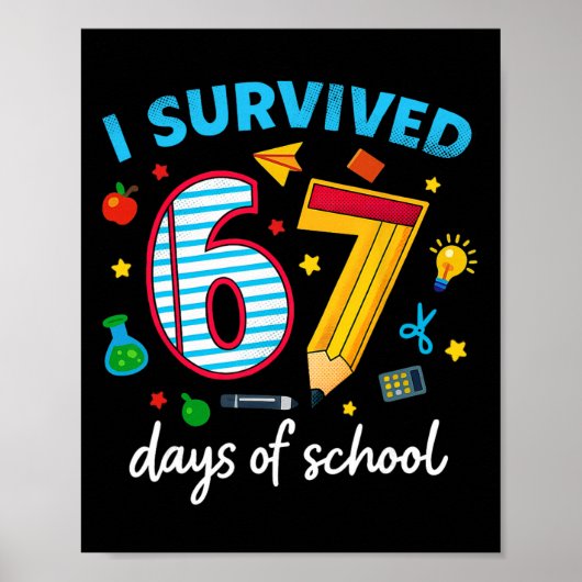 Poster J'ai survécu 67 jours d'école Mème drôle Professeu (Devant)