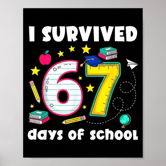 Poster J'ai survécu 67 jours d'école Mème drôle Professeu (Devant)
