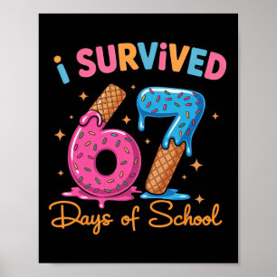Poster J'ai Survécu 67 Jours D'école Six Sept Mème Profes
