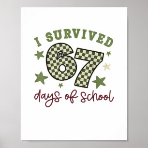 Poster J'ai survécu 67 jours d'enseignants d'école élèves