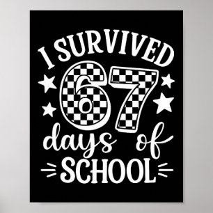 Poster J'ai survécu 67 Soixante-Sept Jours D'école Profes