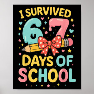 Poster J'ai survécu à 67 jours d'école Professeur drôle É