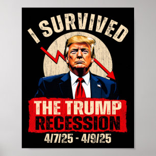 Poster J'ai survécu à la récession de Trump 4725 4925 Tru