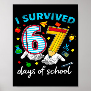 Poster J'ai survécu au 67e jour d'école Six Sept Enfants